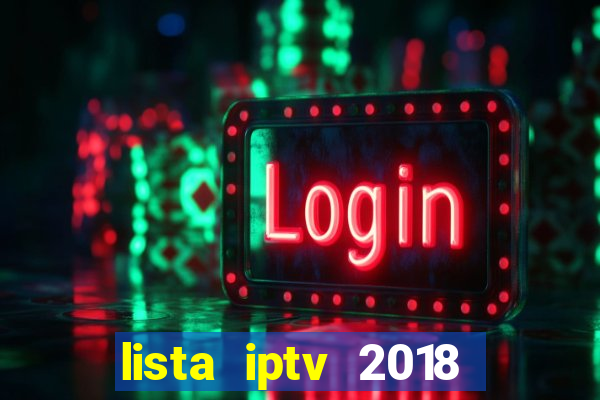 lista iptv 2018 gratis atualizada futebol